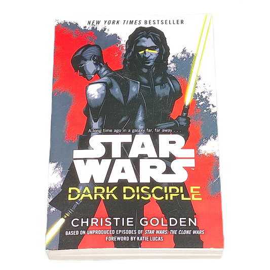 Book cover of 'Star Wars: Dark Disciple' by Christie Golden with a stylized image of a character holding a lightsaber.