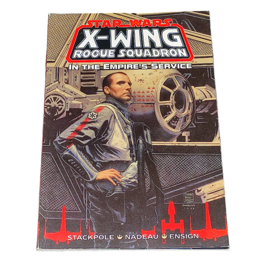 STAR WARS X-Wing Rogue Squadron: In The Empire's Service (1st Edition)